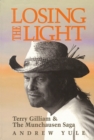 Losing the Light : Terry Gilliam & The Munchausen Saga - Book