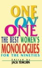 One on One : The Best Women's Monologues for the Nineties - Book