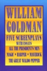 William Goldman : Five Screenplays with Essays - Book