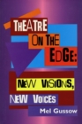 Theatre on the Edge : New Visions, New Voices - Book