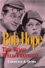 Bob Hope : The Road Well-travelled - Book