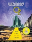 The Wizardry of Oz : The Artistry and Magic of Teh 1939 MGM Classic - Book