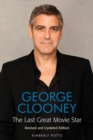 George Clooney : The Last Great Movie Star - Book