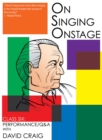 On Singing Onstage, Acting Series : Class Six: Performance/Q&A - Book