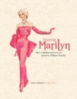 Dressing Marilyn : How a Hollywood Icon Was Styled by William Travilla - Book