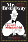Mr. Broadway : The Inside Story of the Shuberts, the Shows and the Stars - eBook