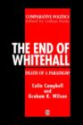The End of Whitehall : Death of a Paradigm? - Book