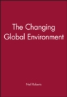 The Changing Global Environment - Book