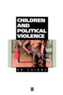 Children and Political Violence - Book