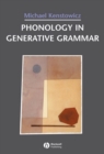 Phonology in Generative Grammar - Book