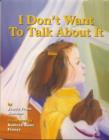 I Don't Want to Talk About it : A Story About Divorce for Young Children - Book