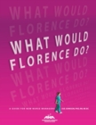 What Would Florence Do? : A Guide for New Nurse Managers - Book