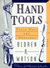 Hand Tools : Their Ways and Workings - Book