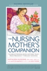 Nursing Mother's Companion 8th Edition : The Breastfeeding Book Mothers Trust, from Pregnancy Through Weaning - Book