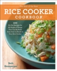 The Best of the Best Rice Cooker Cookbook : 100 No-Fail Recipes for All Kinds of Things That Can Be Made from Start to Finish in Your Rice Cooker - Book