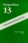 Proposition 13 - A Ten-Year Retrospective - Book