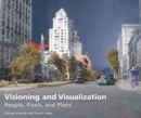 Visioning and Visualization - People, Pixels, and Plans - Book
