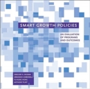 Smart Growth Policies - An Evaluation of Programs and Outcomes - Book