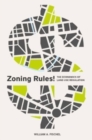 Zoning Rules! : The Economics of Land Use Regulation - Book