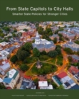 From State Capitols to City Halls – Smarter State Policies for Stronger Cities - Book