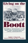 Living on the Boott : Historical Archaeology at the Boott Mills Boardinghouse - Book