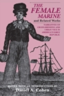Female Marine and Related Works : Narratives of Cross-dressing and Urban Vice in America's Early Republic - Book