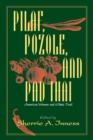 Pilaf, Pozole and Pad Thai : American Women and Ethnic Food - Book