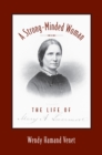 A Strong-minded Woman : The Life of Mary Livermore - Book