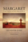 Margaret : A Tale of the Real and Ideal, Blight and Bloom - Book