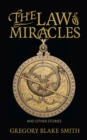 The Law of Miracles : And Other Stories - Book