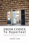 From Codex to Hypertext : Reading at the Turn of the Twenty-First Century - Book