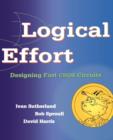 Logical Effort : Designing Fast CMOS Circuits - Book
