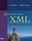 Querying XML : XQuery, XPath, and SQL/XML in context - Book