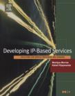 Developing IP-Based Services : Solutions for Service Providers and Vendors - Book