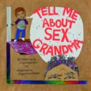 Tell Me About Sex, Grandma - Book