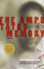 The Amputated Memory : A Song-Novel - Book