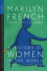 From Eve To Dawn, A History Of Women In The World, Volume Iii : Infernos and Paradises: The Triumphs of Capitalism in the 19th Century - Book