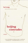 Beijing Comrades : A Novel - eBook