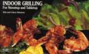 Indoor Grilling : For Stovetop and Tabletop - Book