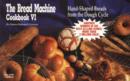 The Bread Machine Cookbook : Hand-Shaped Breads from the Dough Cycle No. 6 - Book