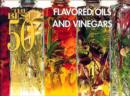 The Best 50 Flavored Oils & Vinegars - Book