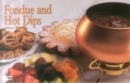 Fondue And Hot Dips - Book