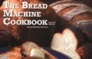 The Bread Machine Cookbook - Book
