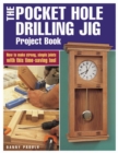 The Pocket Hole Drilling Jig Project Book - Book