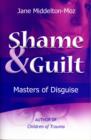 Shame & Guilt : Masters of Disguise - Book