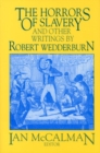 The Horrors of Slavery : and Other Writings by Robert Wedderburn - Book