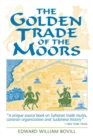 The Golden Trade of the Moors : West African Kingdoms in the Fourteenth Century - Book