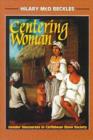 Centering Woman : Gender Discourses in Caribbean Slave Society - Book