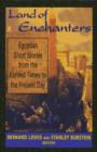 Land of Enchanters : Egyptian Short Stories from the Earliest Times to the Present Day - Book
