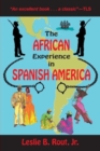 The African Experience in Spanish America - Book